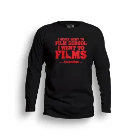 I Went To Films - Tarantino Quote Full Sleeve T-Shirt