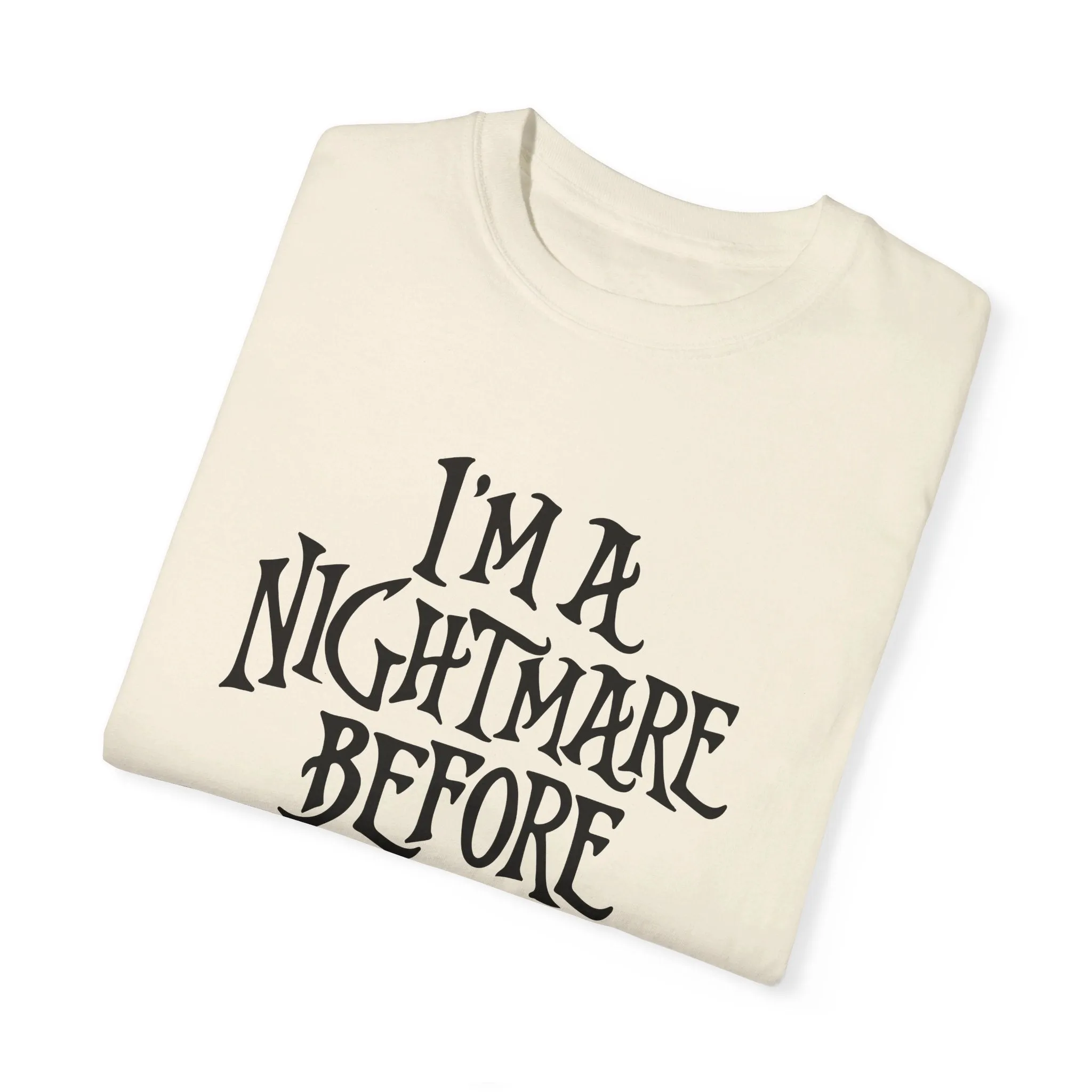 NIGHTMARE BEFORE COFFEE TEE (COMFORT COLORS)